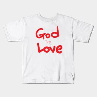 GOD IS LOVE Kids T-Shirt